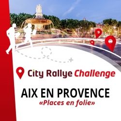 City Rallye Challenge - Aix en Provence - "Places en folie"