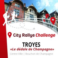 City Rallye Challenge - Troyes "Le Dédale de Champagne" Activité pour teambuilding, EVG, EVJF et Anniversaire