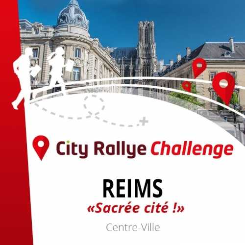 City Rallye Challenge Reims | City Centre, Cathedral & Erlon