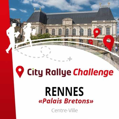 City Rallye Challenge - Rennes - Les palais Bretons