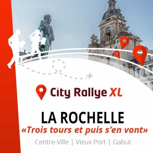 City Rallye XL - La Rochelle - "Trois tours et puis s'en vont"