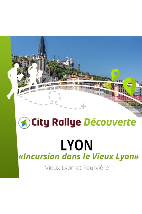 City Rallye Découverte - "Incursion dans le Vieux Lyon"  - Lyon