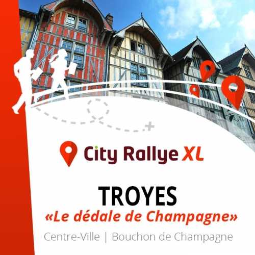 City Rallye XL Troyes | City Centre - Champagne Cork District