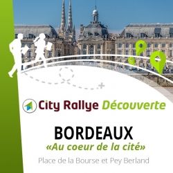 City Rallye Découverte - "Au coeur de la cité"  - Bordeaux