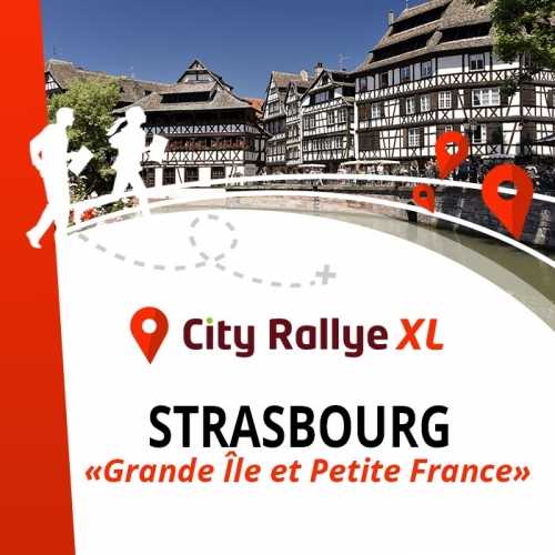 City Rallye XL - Strasbourg - "Grande Île et Petite France"