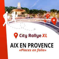 City Rallye XL - Aix en Provence - &quot;Places en folie&quot;