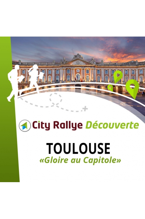 City Rallye Découverte - "Gloire au Capitole"  - Toulouse