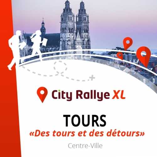 City Rallye XL - Tours - "Des tours et des détours"