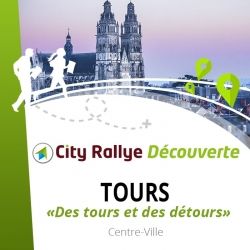 City Rallye Découverte - "Des tours et des détours"  - Tours