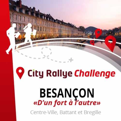 City Rallye Challenge - Besançon - d'un Mont à l'Autre activité EVG EVJF Anniversaire séminaire entreprise team building