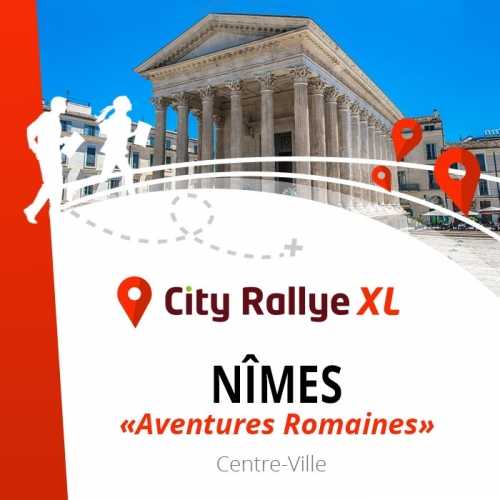 City Rallye XL - Nîmes - "L'épopée Romaine"