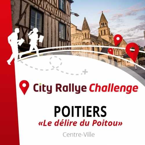 City Rallye Challenge  - Poitiers - "Aventures dans le Poitou"