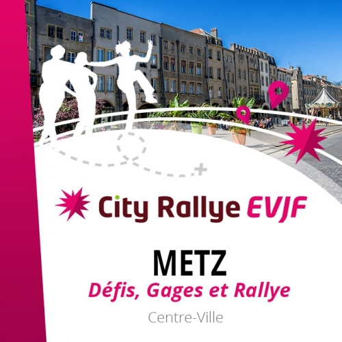 City Rallye EVJF - Metz