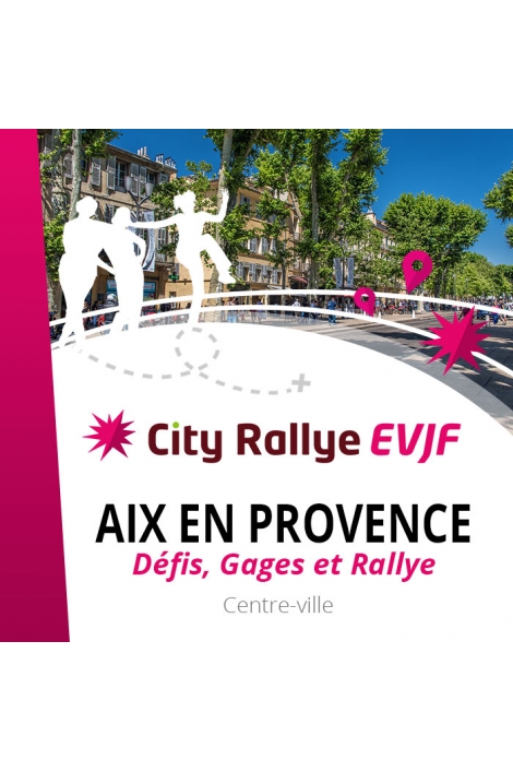 City Rallye EVJF - Aix en Provence