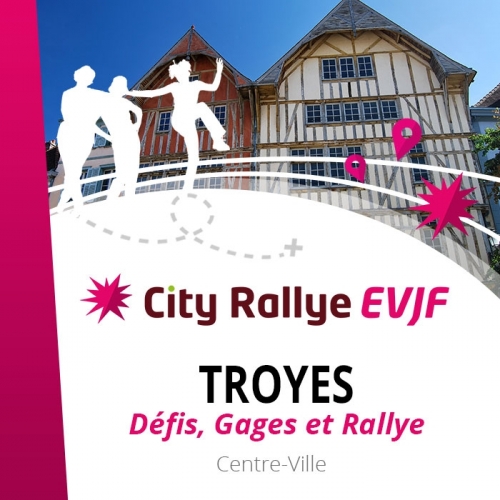 City Rallye EVJF - Troyes