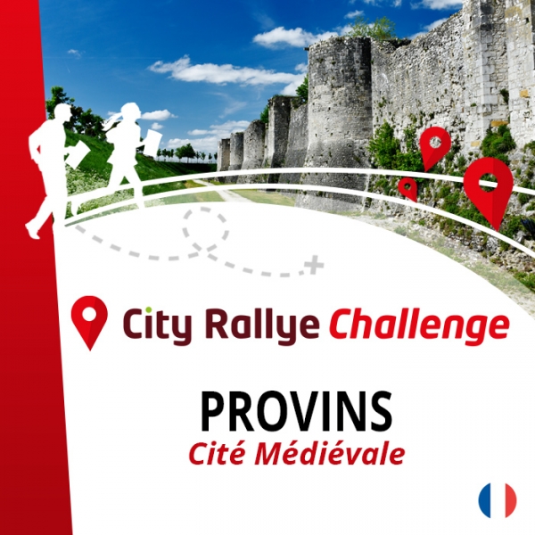 City Rallye Challenge Provins | Medieval City & Lower City
