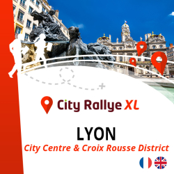 City Rallye XL - Lyon| Centre & Pentes de la Croix Rousse