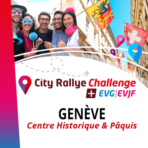 Pack City Rallye Challenge + Extension EVG EVJF - Genève - Centre & Pâquis